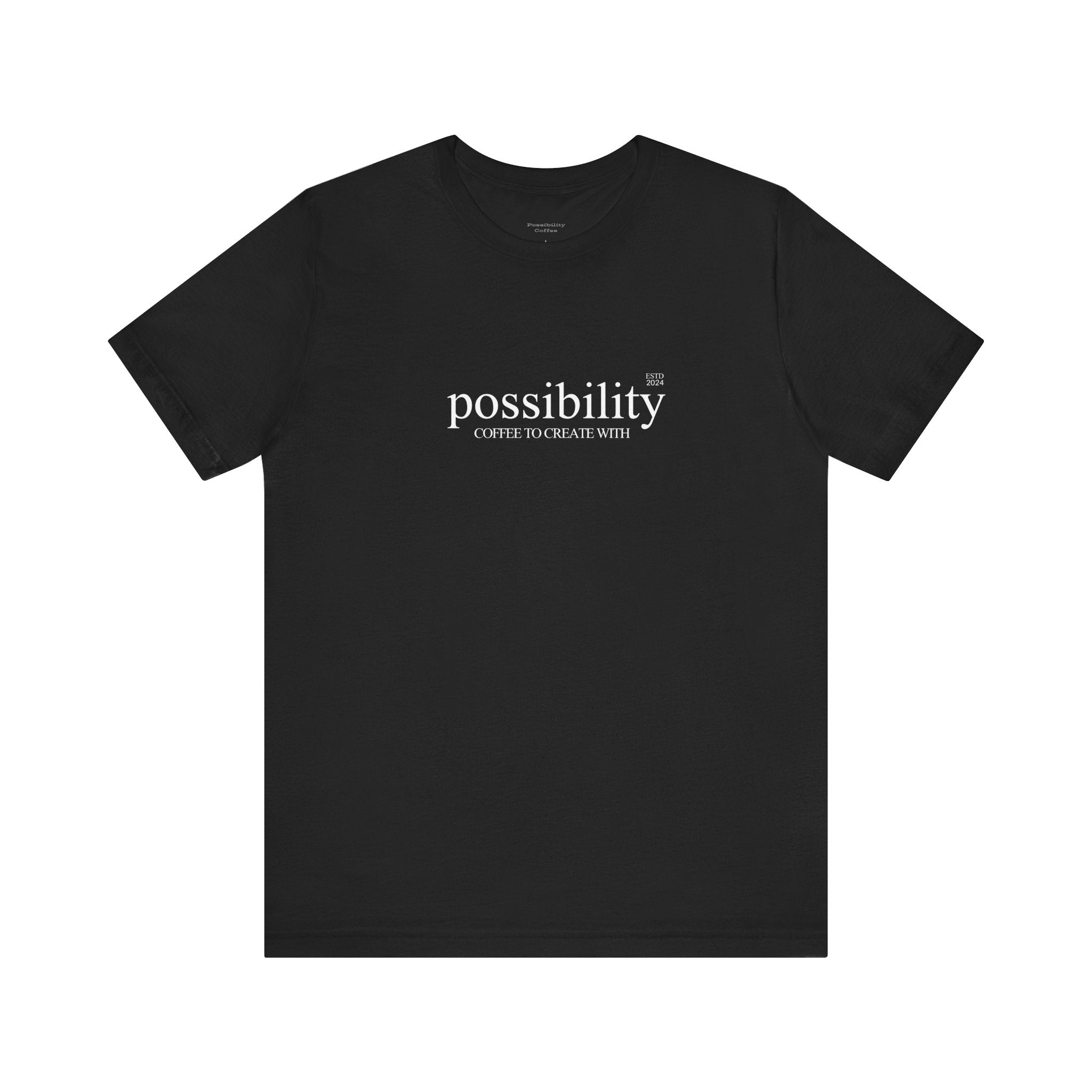 Black t-shirt with 'possibility coffee to create with' text on a white background