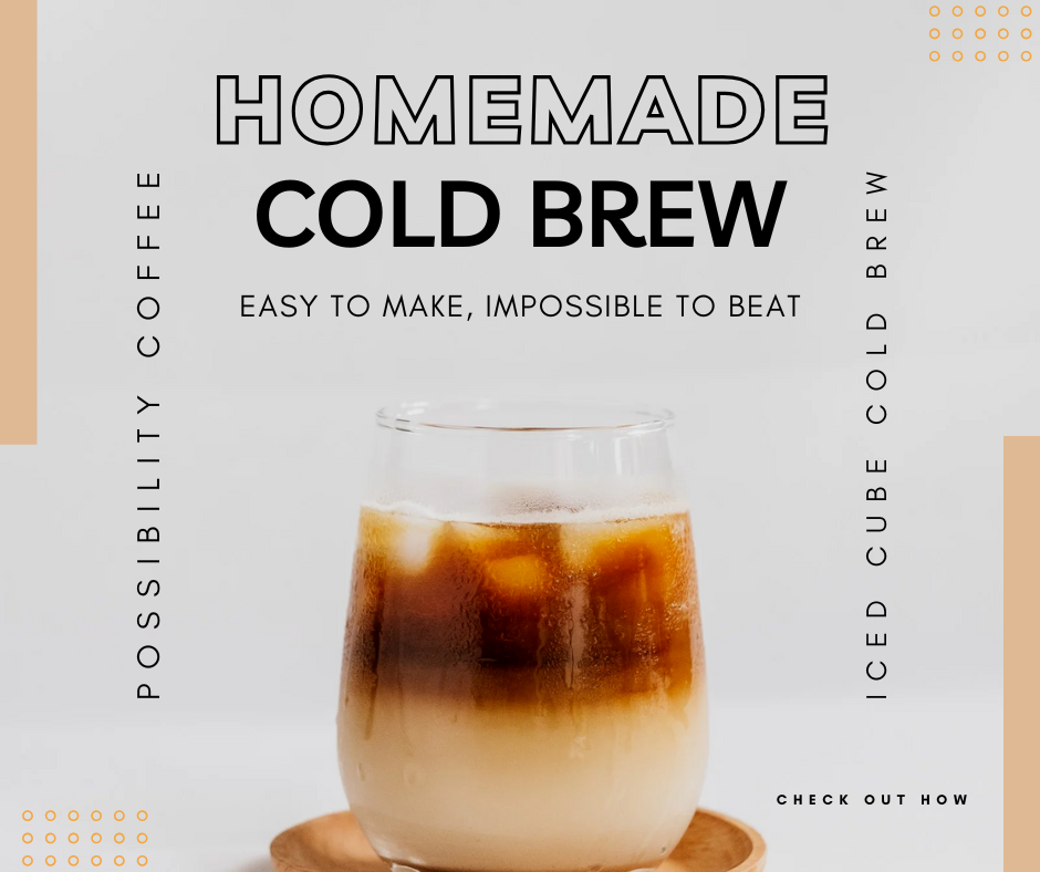How to Cold Brew: Easy to Make, Impossible to Beat