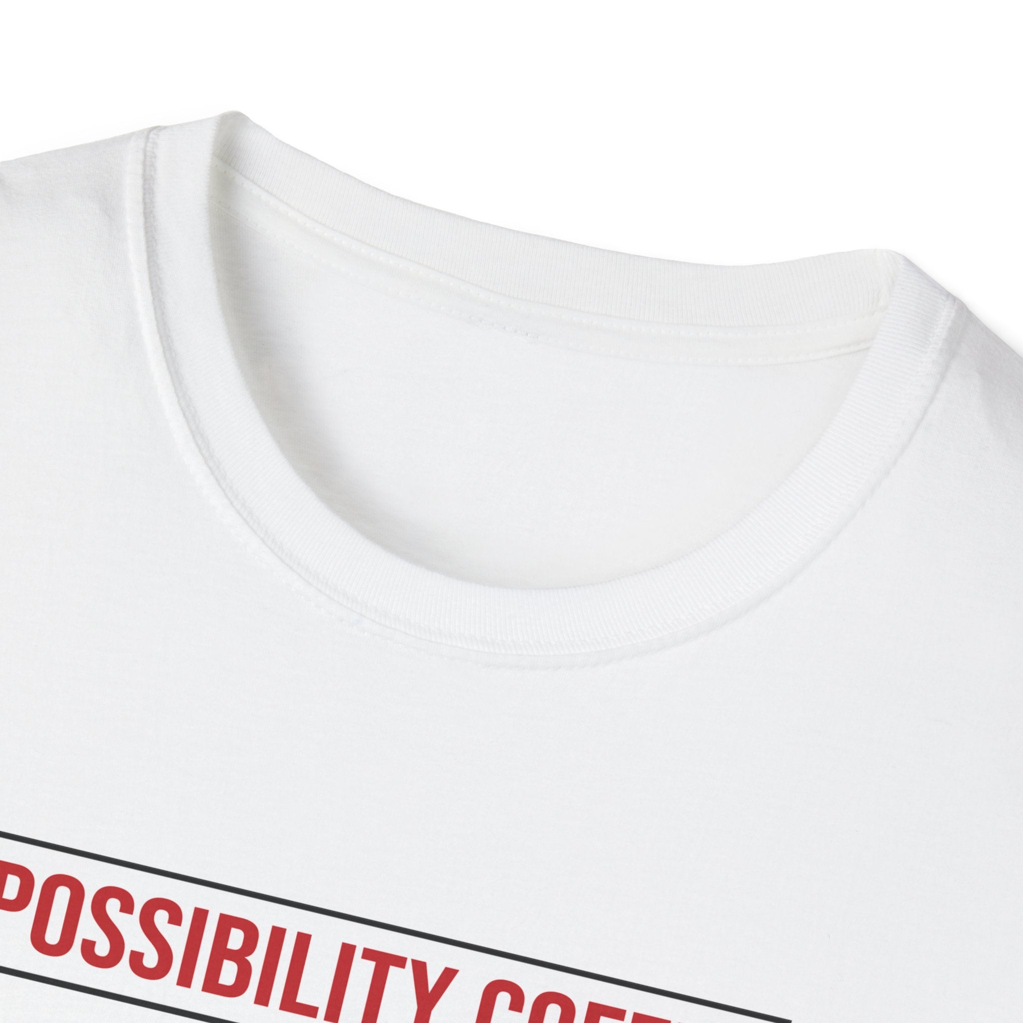 White Possibility Coffee Mic Drop T-shirt