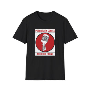 Black Possibility Coffee Mic Drop T-shirt